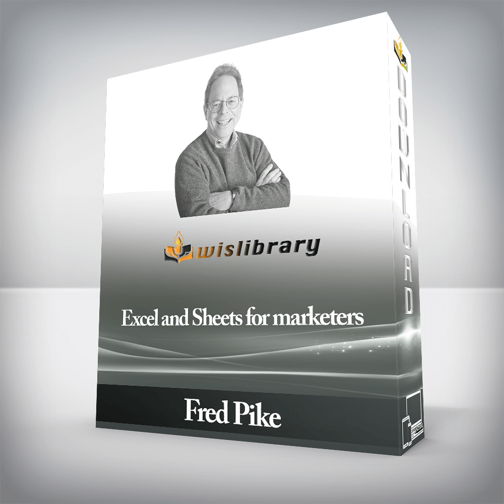 Fred Pike - Excel and Sheets for marketers