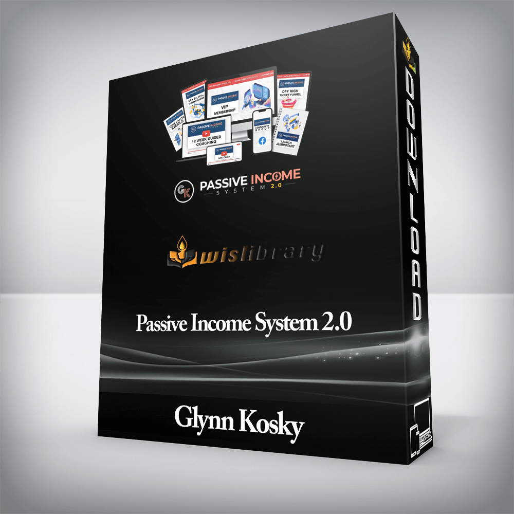 Glynn Kosky - Passive Income System 2.0