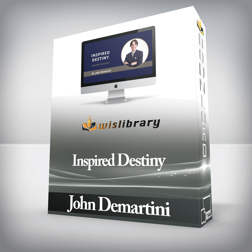 John Demartini - Inspired Destiny