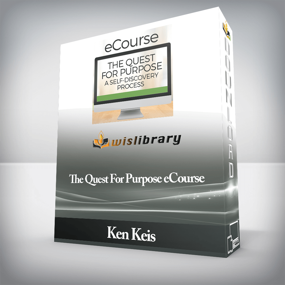 Ken Keis - The Quest For Purpose eCourse