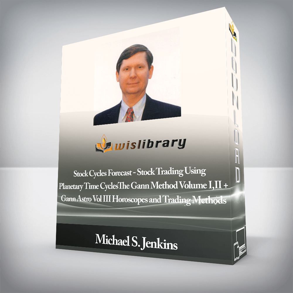 Michael S. Jenkins - Stock Cycles Forecast - Stock Trading Using Planetary Time Cycles - The Gann Method Volume I,II + Gann Astro Vol III Horoscopes and Trading Methods