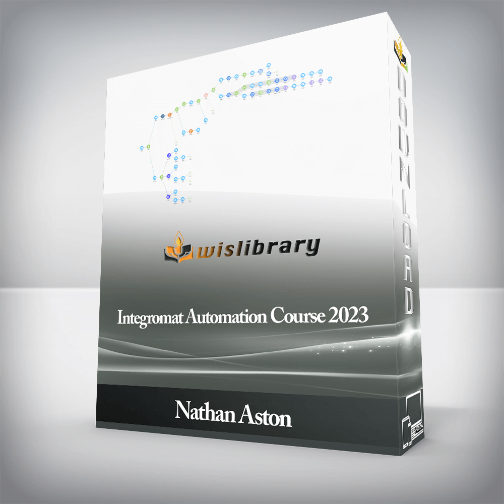 Nathan Aston - Integromat Automation Course 2023