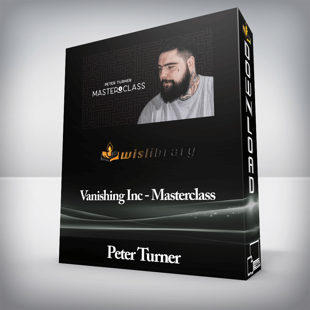 Peter Turner - Vanishing Inc - Masterclass