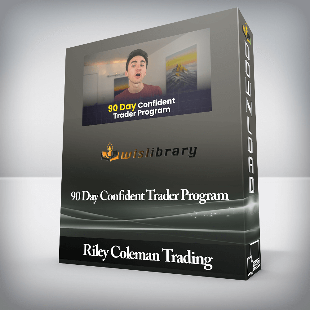 Riley Coleman Trading - 90 Day Confident Trader Program