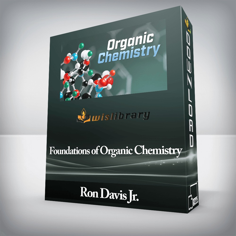 Ron Davis Jr. - Foundations of Organic Chemistry