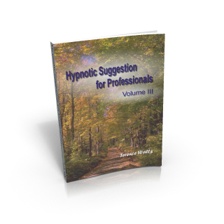 Hypnotic Suggestion for Professionals Volume III