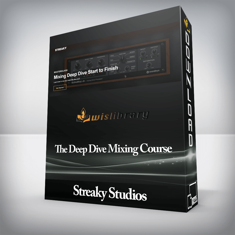 Streaky Studios - The Deep Dive Mixing Course