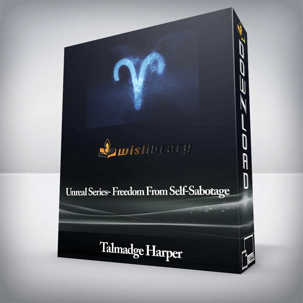 Talmadge Harper - Unreal Series- Freedom From Self-Sabotage