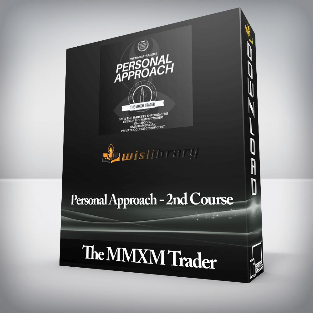 The MMXM Trader - Personal Approach - 2nd Course