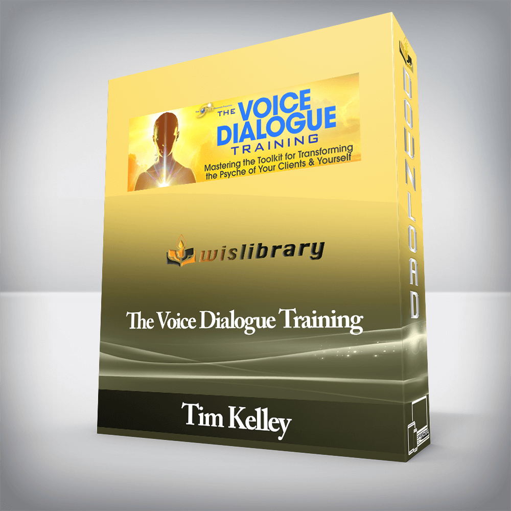 Tim Kelley – The Voice Dialogue Training