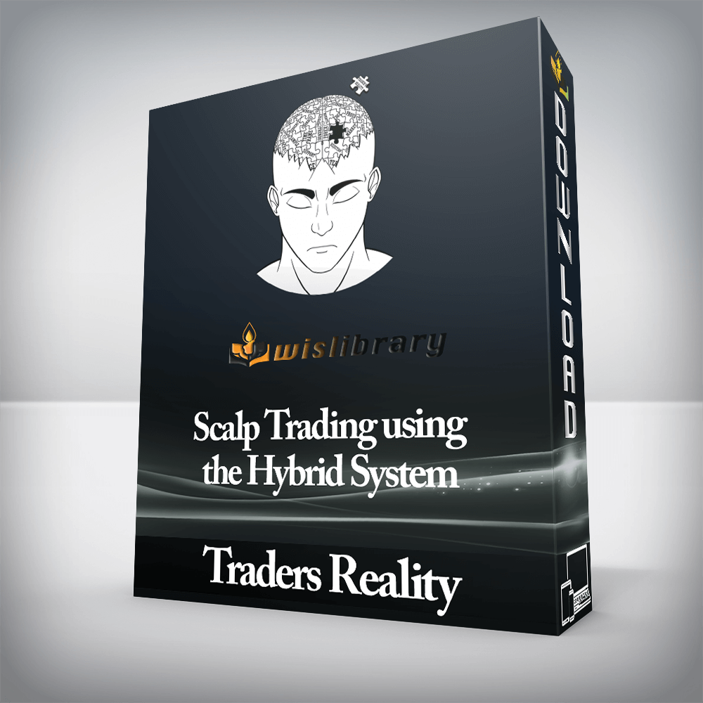 Traders Reality - Scalp Trading using the Hybrid System