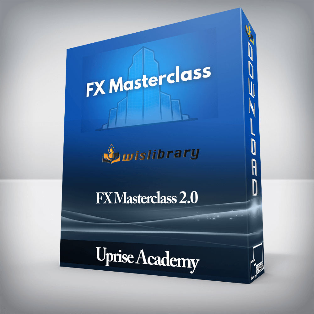 Uprise Academy - FX Masterclass 2.0